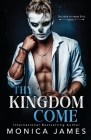 Thy Kingdom Come By Monica James Cover Image