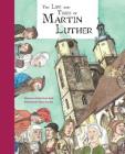 The Life and Times of Martin Luther By Meike Roth-Beck, Klaus Ensikat (Illustrator) Cover Image