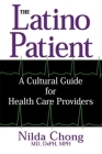The Latino Patient: A Cultural Guide for Health Care Providers Cover Image