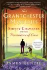 Sidney Chambers and the Persistence of Love: Grantchester Mysteries 6 By James Runcie Cover Image