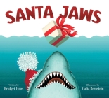 Santa Jaws By Bridget Heos, Galia Bernstein (Illustrator) Cover Image