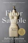 Floor Sample: A Creative Memoir By Julia Cameron Cover Image