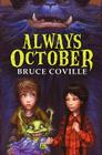 Always October By Bruce Coville Cover Image