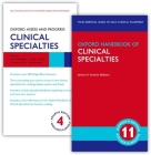 Oxford Handbook of Clinical Specialties 11E and Oxford Assess and Progress: Clinical Specialties 4e By Andrew Baldwin (Editor), Luci Etheridge (Editor), Henry Collier (Editor) Cover Image