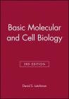 Basic Molecular and Cell Biology 3e By David S. Latchman Cover Image
