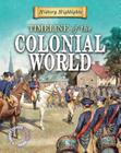 Timeline of the Colonial World (History Highlights: A Gareth Stevens Timeline) By Charlie Samuels Cover Image