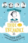 Jane Austen's Pride and Prejudice (Awesomely Austen - Illustrated and Retold) By Katherine Woodfine, Eglantine Ceulemans (Illustrator) Cover Image