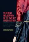 Victorian Melodrama in the Twenty-First Century: Jane Eyre, Twilight, and the Mode of Excess in Popular Girl Culture By Katie Kapurch Cover Image
