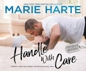 Handle with Care By Marie Harte, Emily Beresford (Narrated by) Cover Image