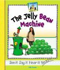 The Jelly Bean Machine (Rhyme Time) By Kelly Doudna Cover Image