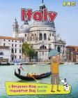 Italy: A Benjamin Blog and His Inquisitive Dog Guide (Country Guides) By Anita Ganeri, Sernur Isik (Illustrator) Cover Image