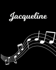 Jacqueline: Sheet Music Note Manuscript Notebook Paper - Personalized Custom First Name Initial J - Musician Composer Instrument C By Sheetmusic Publishing Cover Image