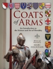 Coats of Arms: An Introduction to The Science and Art of Heraldry Cover Image