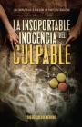 La insoportable inocencia del culpable: Los zarpazos de la adicción. Un proyecto educativo By Diego Calvo Merino Cover Image
