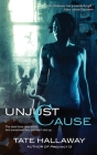 Unjust Cause By Tate Hallaway Cover Image