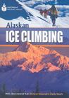 Alaskan Ice Climbing: Footprint Reading Library 1 By Rob Waring Cover Image