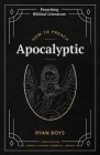How to Preach Apocalyptic Cover Image