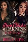 A Boss Chick's Weakness: An LGBT Love Affair By Ritta Love Cover Image