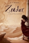 Zendar: A Tale of Wind and Sand By K. T. Munson Cover Image