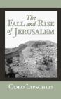 The Fall and Rise of Jerusalem: Judah under Babylonian Rule Cover Image