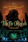 Fate Be Changed: A Twisted Tale By Farrah Rochon Cover Image