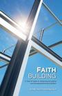 Faith Building By Dale Reiser, Ronald a. McKenzie Cover Image