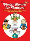 Finger Rhymes for Manners: Content-Connected Rhymes for Science, Math, Social Studies, and Technology By Lily Erlic Cover Image