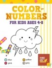 Color By Number Books For Kids Ages 4-8: Coloring Book That Made and Designed Specifically For Kids Ages 4-5-6-7-8 And More! By Sunny Happy Kids Cover Image
