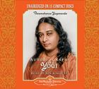 Autobiography of a Yogi: Unabridged Audiobook Read by Ben Kingsley By Paramahansa Yogananda, Yogananda, Sir Ben Kingsley (Read by) Cover Image