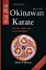 Okinawan Karate: Teachers, Styles & Secret Techniques, Revised & Expanded Second Edition: Master Version Cover Image