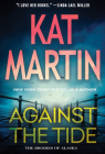 Against the Tide (The Brodies Of Alaska) By Kat Martin Cover Image