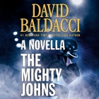 The Mighty Johns: One Novella & Thirteen Superstar Short Stories from the Finest in Mystery & Suspense Cover Image