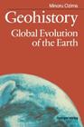 Geohistory: Global Evolution of the Earth By Judy Wakabayashi (Translator), Minoru Ozima Cover Image