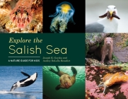 Explore the Salish Sea: A Nature Guide for Kids Cover Image