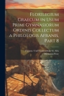 Florilegium Graecum in Usum Primi Gymnasiorum Ordinis Collectum a Philologis Afranis, Part 8 Cover Image