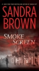 Smoke Screen: A Novel By Sandra Brown Cover Image