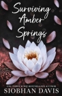 Surviving Amber Springs: A Stand-alone Contemporary Reverse Harem Romance By Siobhan Davis Cover Image