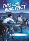This Was Our Pact By Ryan Andrews Cover Image