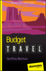 Budget Travel for Dummies By Geoffrey Morrison Cover Image