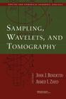 Sampling, Wavelets, and Tomography (Applied and Numerical Harmonic Analysis) By John J. Benedetto (Editor), Ahmed I. Zayed (Editor) Cover Image