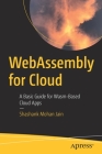 Webassembly for Cloud: A Basic Guide for Wasm-Based Cloud Apps Cover Image
