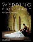Wedding Photography: With Adobe Photoshop By Rick Ferro, Deborah Ferro Cover Image