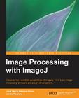 Image Processing with Imagej By Javier Pascau, Jose Maria Mateos Cover Image