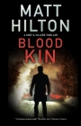 Blood Kin (Grey and Villere Thriller #8) By Matt Hilton Cover Image