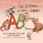 The Very Emotional Animal Alphabet: An ABC Book About an ABC Book (and So Much More) By Rebecca Bagley (Illustrator), Renee Jain Cover Image