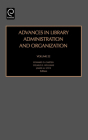 Advances in Library Administration and Organization By James M. Nyce (Editor), Edward D. Garten (Editor), Delmus E. Williams (Editor) Cover Image