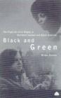 Black and Green: The Fight For Civil Rights in Northern Ireland & Black America By Brian Dooley Cover Image