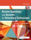Review Questions and Answers for Veterinary Technicians By Heather Prendergast Cover Image
