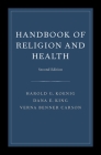 Handbook of Religion and Health By Harold Koenig, Dana King, Verna B. Carson Cover Image