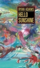 Hello Sunshine By Ryan Adams Cover Image